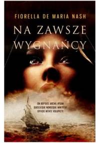 Na zawsze wygnańcy - Fiorella de Maria Nash