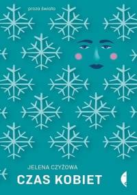 Czas kobiet - Jelena Cziżowa