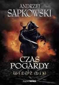 Czas pogardy - Andrzej Sapkowski