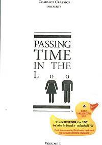 Passing Time in the Loo: Compact Classics - Steven W. Anderson