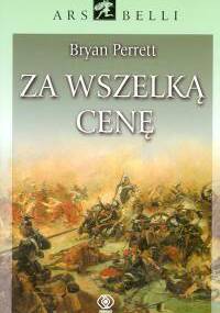 Za wszelką cenę - Bryan Perrett