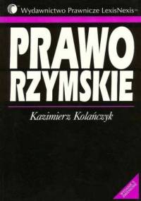 Prawo rzymskie - Kazimierz Kolańczyk