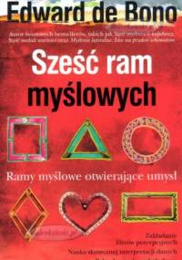 Sześć ram myślowych - Edward de Bono