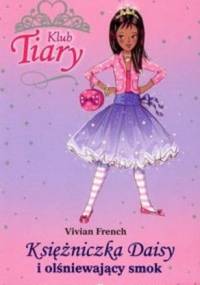 Księżniczka Daisy i olśniewający smok - Vivian French