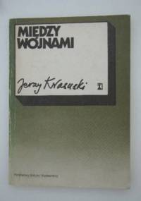 Między wojnami - Jerzy Krasuski