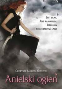 Anielski ogień - Courtney Allison Moulton