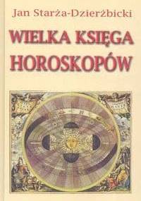 Wielka księga horoskopów - Jan Starża-Dzierżbicki