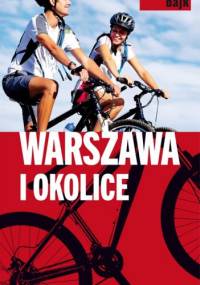 Warszawa i okolice - praca zbiorowa