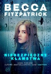 Niebezpieczne kłamstwa - Becca Fitzpatrick