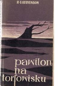 Pawilon na torfowisku - Robert Louis Stevenson