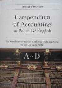 Compendium of Accounting in Polish & English A - D - Robert Patterson