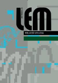 Wielkość urojona - Stanisław Lem