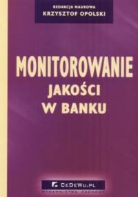 Monitorowanie jakości w banku - Krzysztof Opolski