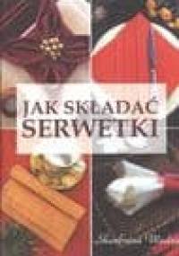 Jak składać serwetki - Magdalena Szwedkowicz-Kostrzewa