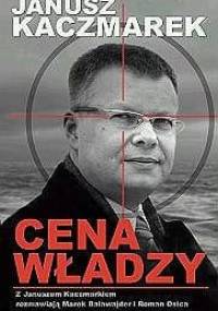 Janusz Kaczmarek. Cena władzy - Marek Balawajder