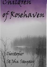 Children of Rosehaven - Christopher St. John Sampayo