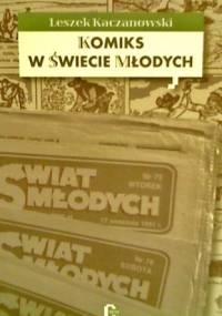 Komiks w "Świecie Młodych" - Leszek Kaczanowski