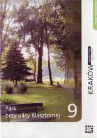 Park przy ulicy Klasztornej - Zygmunt Kiszka