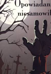 Opowiadania niesamowite - Emil Zola