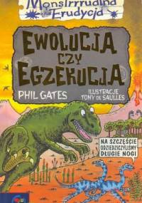 Ewolucja czy egzekucja - Phil Gates