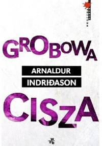Grobowa cisza - Arnaldur Indriðason