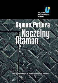 Naczelny Ataman - Symon Petlura