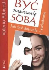 Być Naprawdę Sobą - Valerio Albisetti