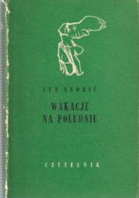 Wakacje na południu - Ivo Andrić