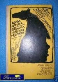 Granica wielkiej przygody - Adam Gruda
