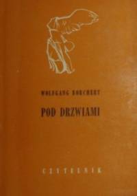 Pod drzwiami - Wolfgang Borchert