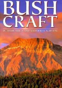 Bushcraft: Outdoor Skills and Wilderness Survival - Mors Kochanski