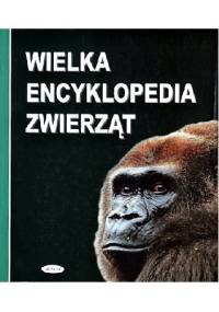 Wielka encyklopedia zwierząt - praca zbiorowa