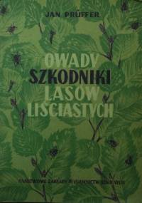Owady. Szkodniki lasów liściastych - Jan Prüffer