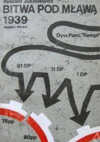 Bitwa pod Mławą 1939 - Ryszard Juszkiewicz