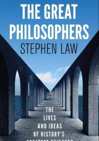 The Great Philosophers - Stephen Law