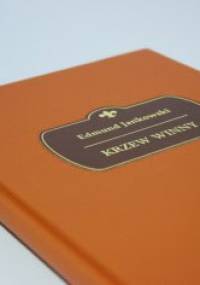 Krzew winny - Edmund Jankowski