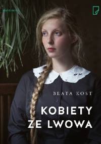 Kobiety ze Lwowa - Beata Kost