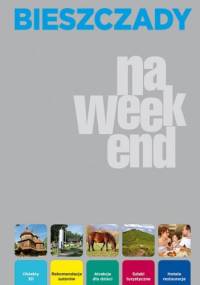 Bieszczady na weekend. Przewodnik - Barbara Zygmańska, Mariusz Kulan