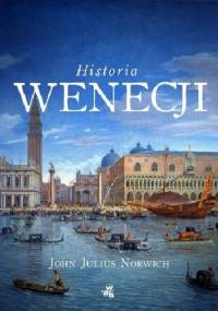 Historia Wenecji - John Julius Norwich