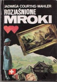 Rozjaśnione mroki - Jadwiga Courths-Mahler
