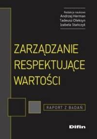 Zarządzanie respektujące wartości. Raport z badań