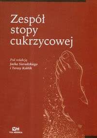 Zespół stopy cukrzycowej - Jacek Sieradzki (dr med.), Teresa Koblik