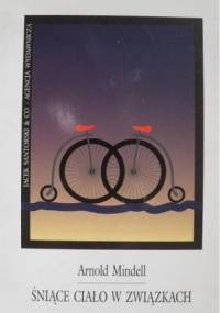 Śniące ciało w związkach - Arnold Mindell