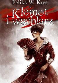 Klejnot i wachlarz - Feliks W. Kres