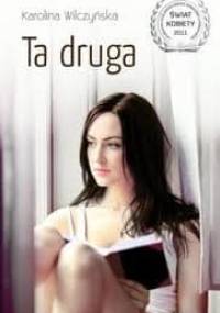 Ta druga - Karolina Wilczyńska