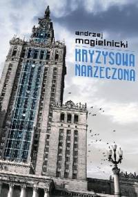 Kryzysowa narzeczona - Andrzej Mogielnicki