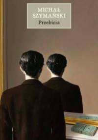 Przebicia - Michał Szymański