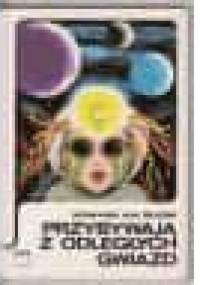 Przybywają z odległych gwiazd: Istoty rozumne we Wszechświecie - Johannes von Buttlar