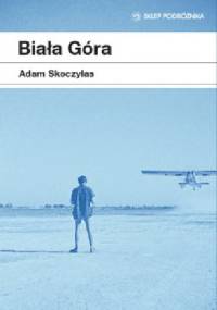 Biała Góra - Adam Skoczylas