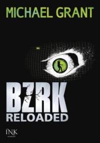 BZRK Reloaded - Michael Grant